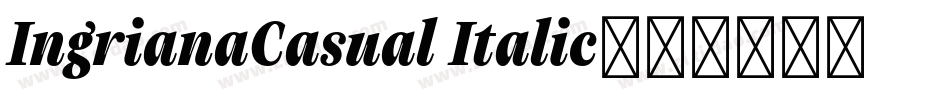 IngrianaCasual Italic字体转换
